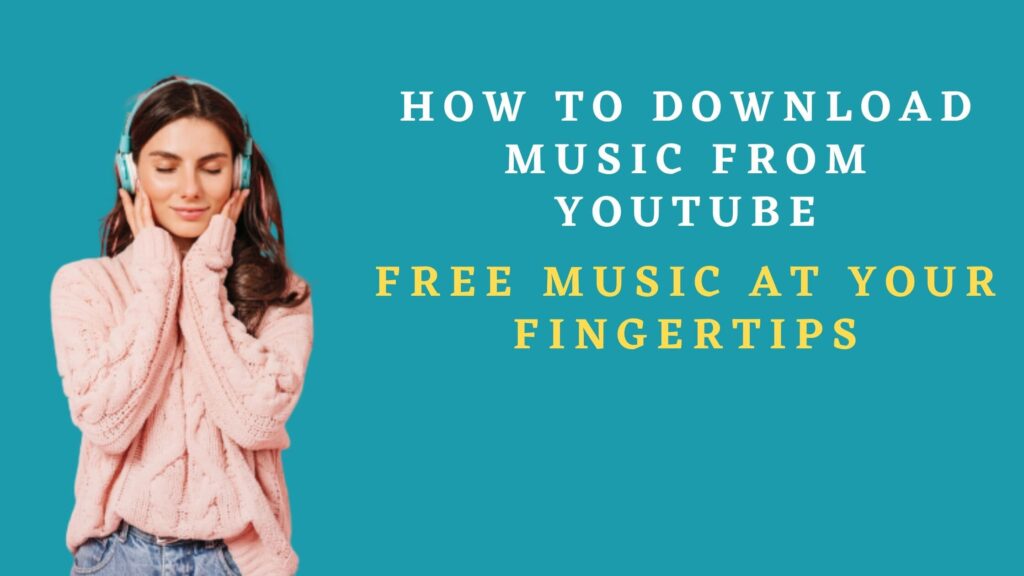 How to Download Music from YouTube